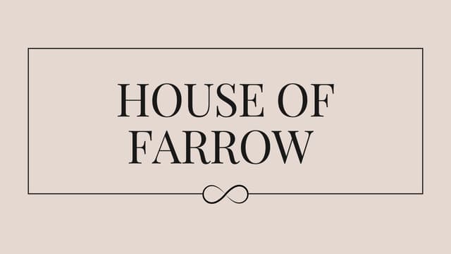 House of Farrow